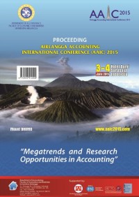 Image of Proceeding Airlangga Accounting International Conference (AIAC) 2015. “Megatrend and Research Opportunities in Accounting” Surabaya - Indonesia, June 3-4th, 2015
