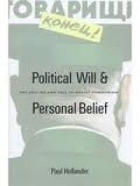 Image of Political will and personal belief: the decline and fall of Soviet communism