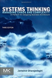 Image of Systems thinking: managing chaos and complexity : a platform for designing business architecture