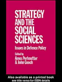 Image of Strategy and the social sciences : issues in defence policy