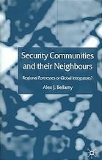 Image of Security communities and their neighbours : regional fortresses or global integrators?