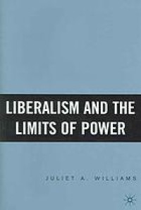Image of Liberalism and the limits of power