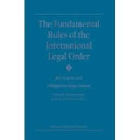 Image of The fundamental rules of the international legal order : Jus Cogens and obligations Erga Omnes