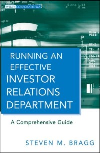 Image of Running an effective investor relations department: a comprehensive guide