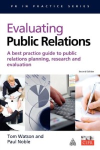Image of Evaluating public relations: a best practice guide to public relations planning, research & evaluation