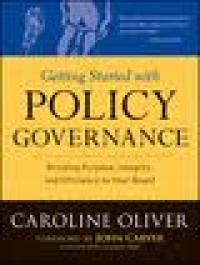 Image of Getting started with policy governance: bringing purpose, integrity, and efficiency to your board