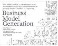 Image of Business model generation: a handbook for visionaries, game changers, and challengers