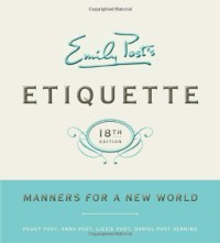 Image of Emily Post's etiquette: manners for a new world