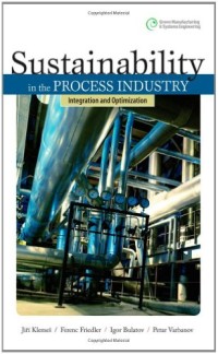Image of Sustainability in the process industry: integration and optimization
