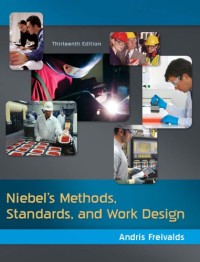 Image of Niebel's methods, standards, and work design