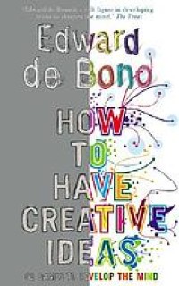 Image of How to have creative ideas : 62 exercises to develop the mind