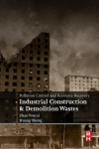 Image of Pollution Control and Resource Recovery: Industrial Construction And Demolition Wastes