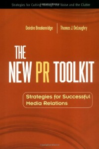 Image of The new PR toolkit: strategies for successful media relations
