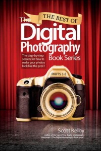 Image of The best of The digital photography book series parts 1-5: the step-by-step secrets for how to make your photos look like the pros'!