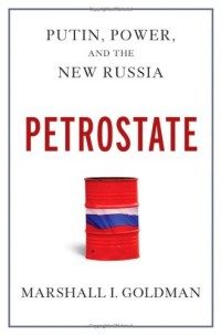 Image of Petrostate: Putin, power, and the new Russia