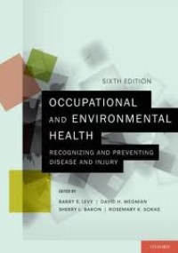 Image of Occupational and environmental health: recognizing and preventing disease and injury