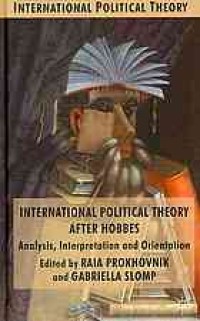 Image of International political theory after Hobbes : analysis, interpretation and orientation