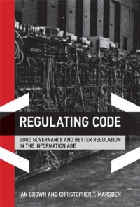 Image of Regulating code: good governance and better regulation in the information age
