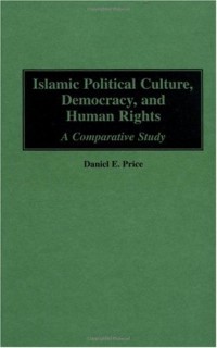 Image of Islamic political culture, democracy, and human rights: a comparative study