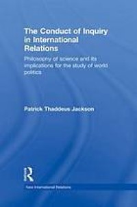Image of The conduct of inquiry in international relations: philosophy of science and its implications for the study of world politics
