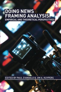 Image of Doing news framing analysis: empirical and theoretical perspectives