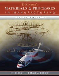 Image of DeGarmo's materials and processes in manufacturing