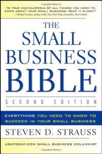 Image of The small business bible: everything you need to know to succeed in your small business