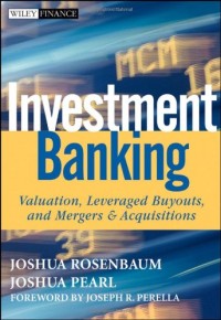 Image of Investment banking: valuation, leveraged buyouts, and mergers & acquisitions