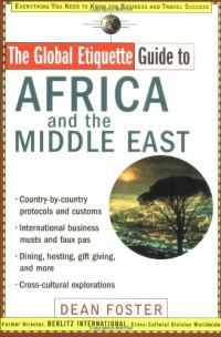 Image of The global etiquette guide to Africa and the Middle East: everything you need to know for business and travel success