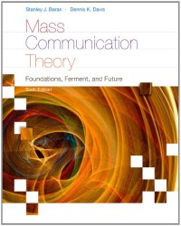 Image of Mass communication theory: foundations, ferment, and future