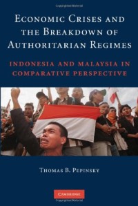 Image of Economic crises and the breakdown of authoritarian regimes: Indonesia and Malaysia in comparative perspective