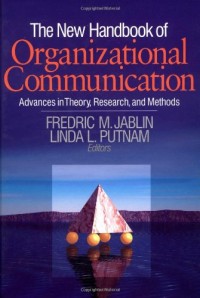 Image of The new handbook of organizational communication: advances in theory, research, and methods