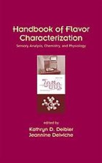 Image of Handbook of flavor characterization : sensory analysis, chemistry, and physiology