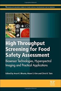 Image of High throughput screening for food safety assessment: biosensor technologies, hyperspectral imaging and practical applications