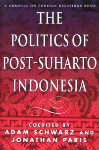 Image of The politics of post-Suharto Indonesia