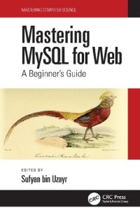 Image of Mastering MySQL: a beginner's guide
