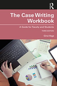 Image of The case writing workbook: a guide for faculty and students