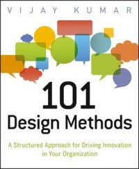 Image of 101 design methods: a structured approach for driving innovation in your organization