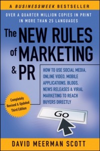 Image of The New Rules of Marketing & PR : How to Use Social Media, Online Video, Mobile Applications, Blogs, News Releases, and Viral Marketing to Reach Buyers Directly