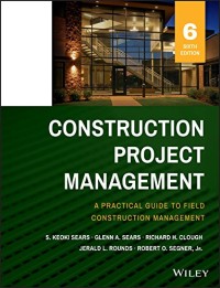 Image of Construction project management: a practical guide to field construction management