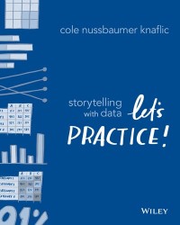 Image of Storytelling with Data: Let’s Practice!