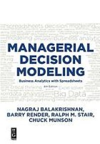 Image of Managerial decision modeling: business analytics with spreadsheets