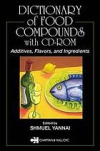 Image of Dictionary of Food Compounds with CD-ROM: Additives, Flavors, and Ingredients