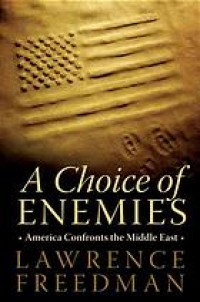 Image of A choice of enemies : America confronts the Middle East