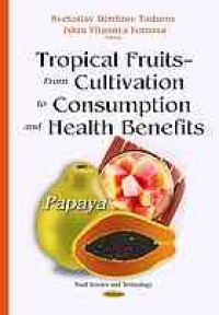 Image of Tropical fruits : from cultivation to consumption and health benefits : papaya