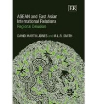 Image of ASEAN and East Asian international relations: regional delusion