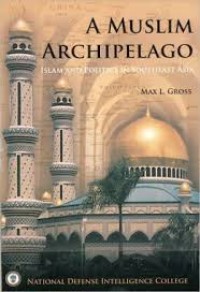 Image of Muslim archipelago: Islam and politics in Southeast Asia