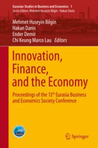 Image of Innovation, Finance, and the Economy: Proceedings of the 13th Eurasia Business and Economics Society Conference