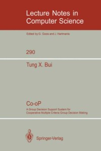 Image of Co-oP : a group decision support system for cooperative multiple criteria group decision making