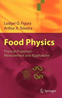 Image of Food physics: physical properties--measurement and applications
